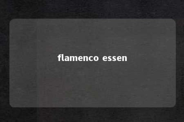 flamenco essen 