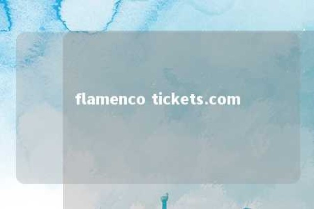 flamenco tickets.com 