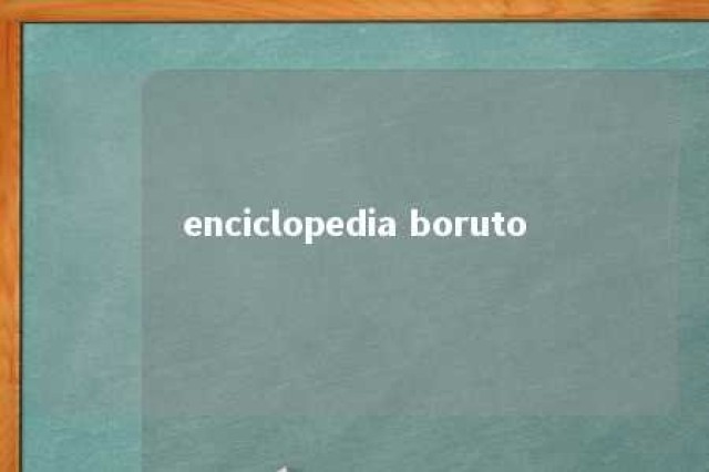 enciclopedia boruto 