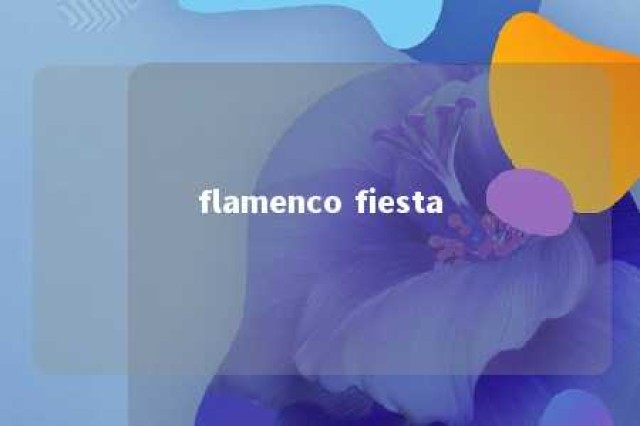 flamenco fiesta 