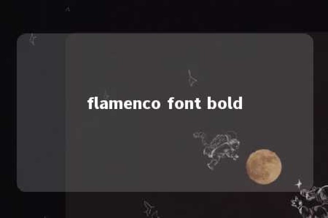 flamenco font bold 