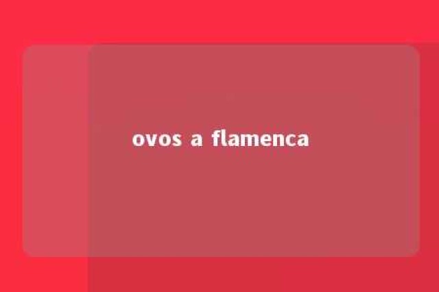 ovos a flamenca 