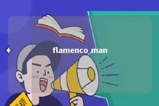 flamenco man 