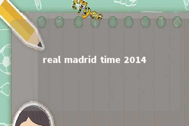 real madrid time 2014 