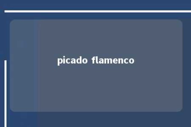 picado flamenco 