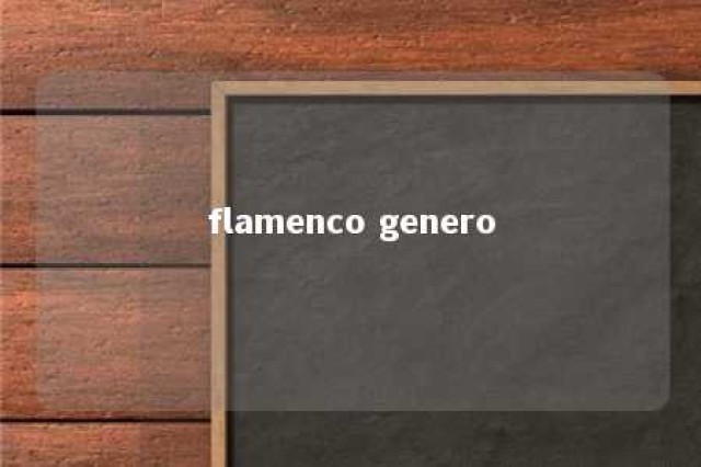 flamenco genero 