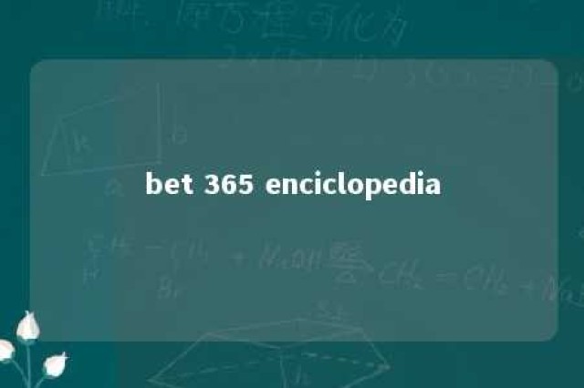 bet 365 enciclopedia 