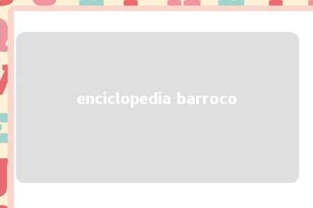 enciclopedia barroco 