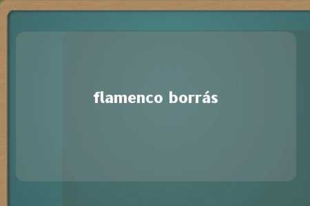 flamenco borrás 