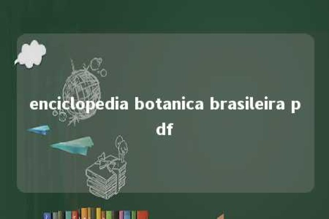 enciclopedia botanica brasileira pdf 