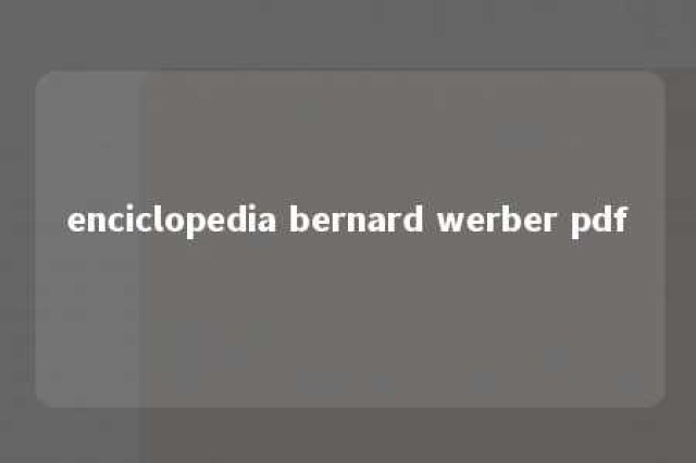 enciclopedia bernard werber pdf 