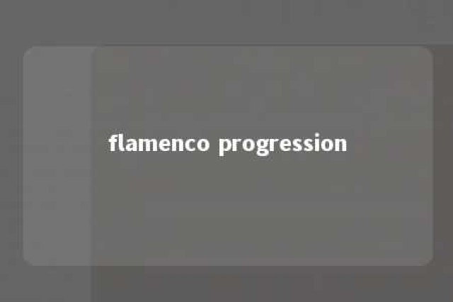 flamenco progression 