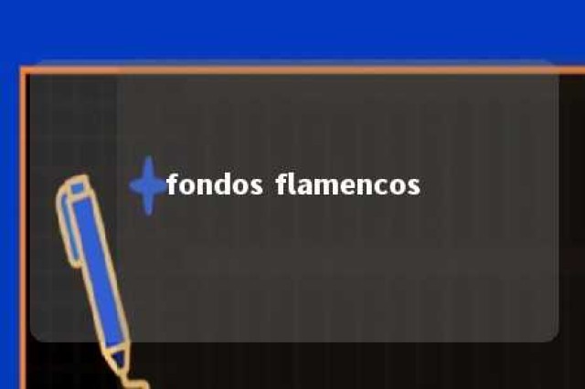 fondos flamencos 