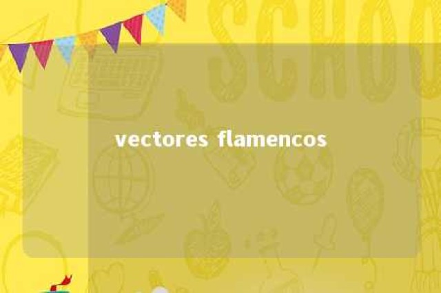 vectores flamencos 