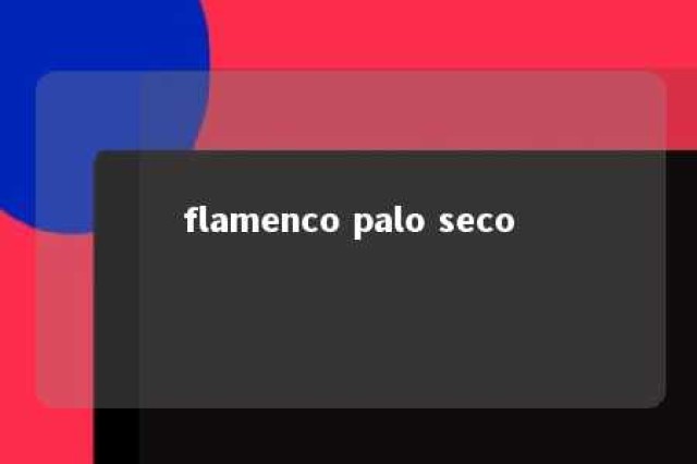 flamenco palo seco 