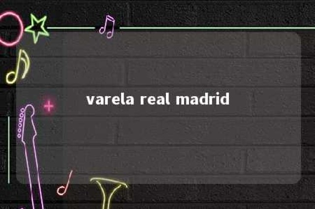 varela real madrid 