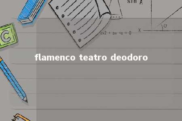 flamenco teatro deodoro 