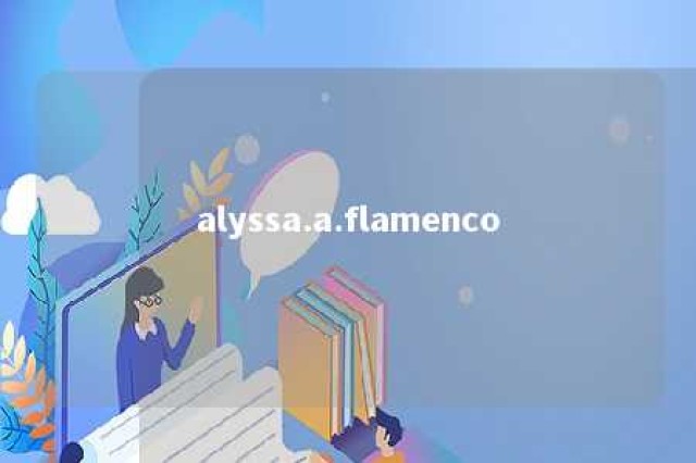 alyssa.a.flamenco 