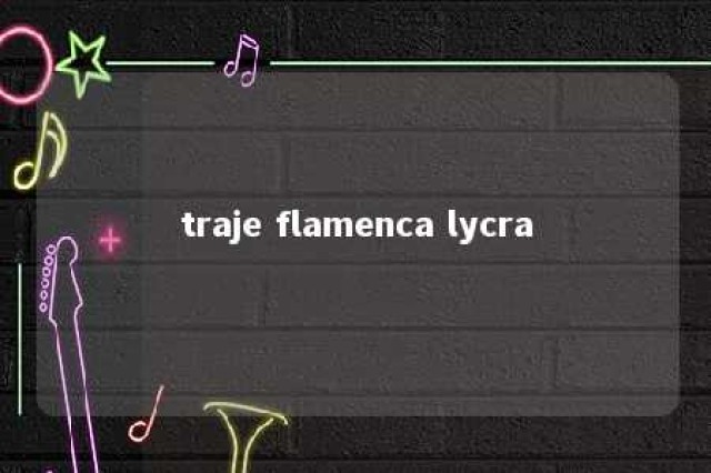 traje flamenca lycra 