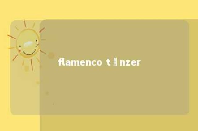 flamenco tänzer 