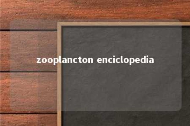 zooplancton enciclopedia 