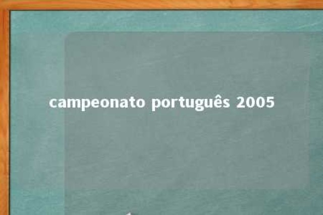 campeonato português 2005 