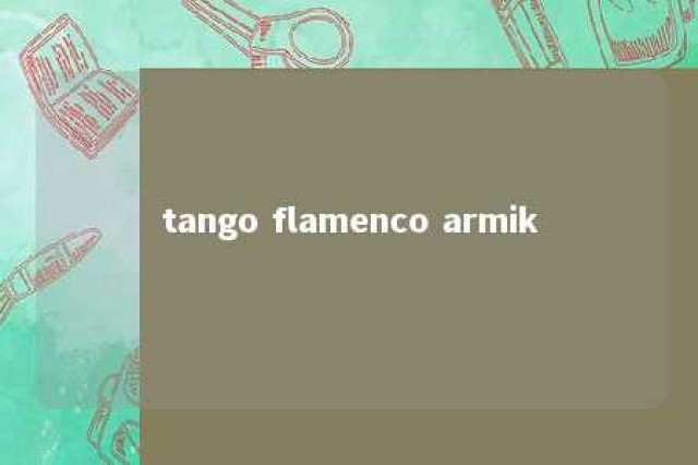 tango flamenco armik 