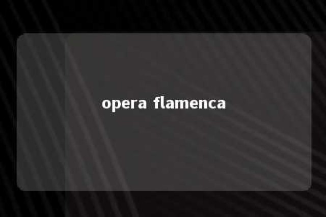 opera flamenca 