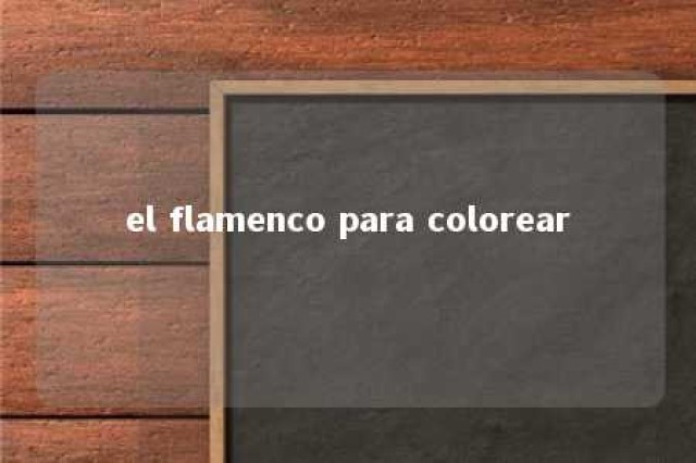 el flamenco para colorear 