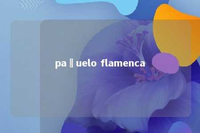 pañuelo flamenca 