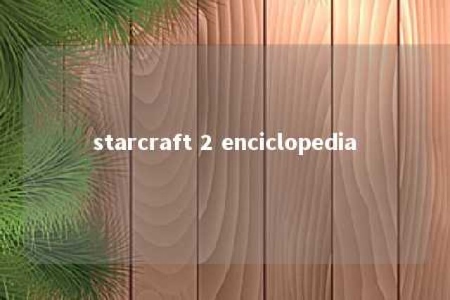 starcraft 2 enciclopedia 