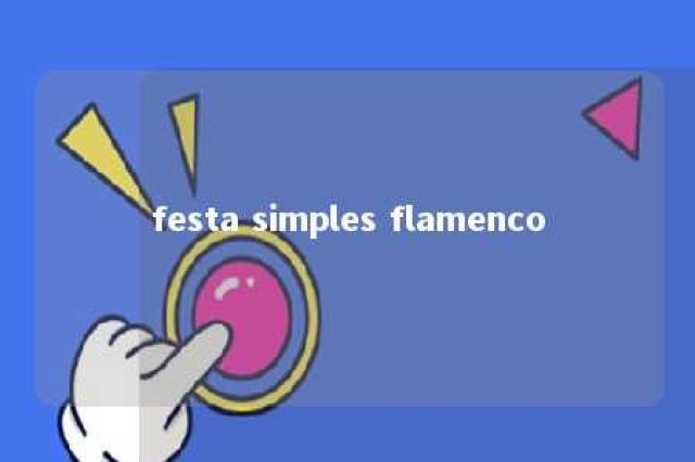 festa simples flamenco 