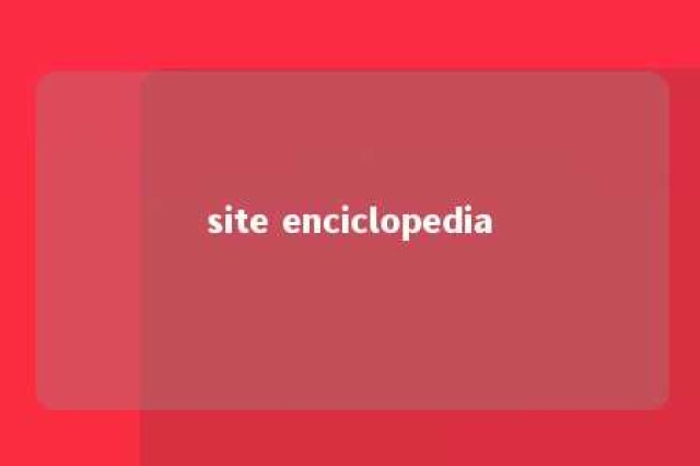 site enciclopedia 