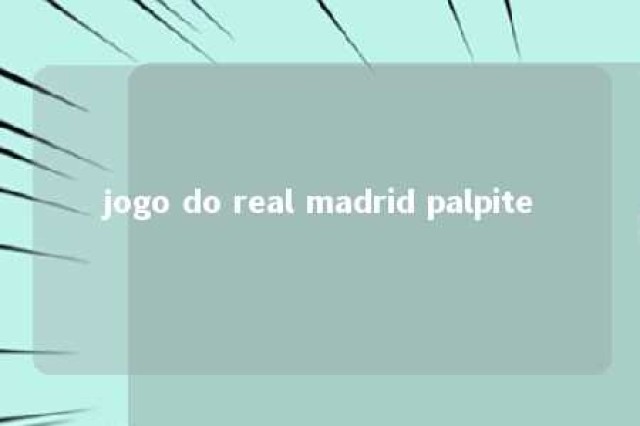 jogo do real madrid palpite 