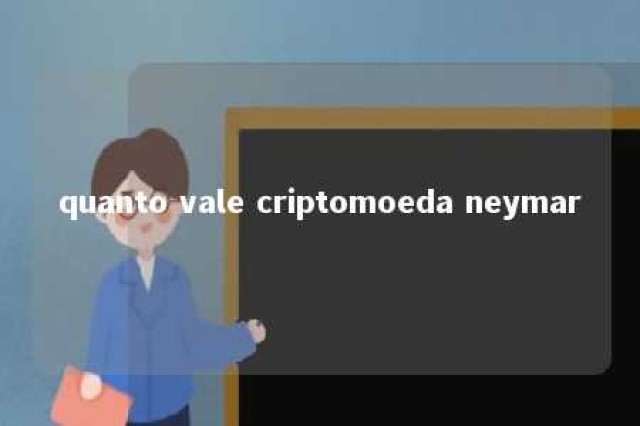 quanto vale criptomoeda neymar 