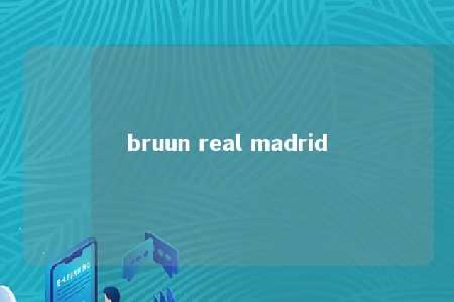 bruun real madrid 