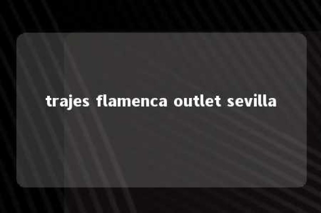 trajes flamenca outlet sevilla 