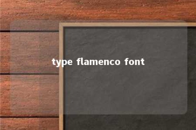 type flamenco font 