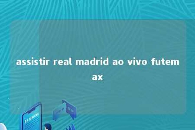 assistir real madrid ao vivo futemax 