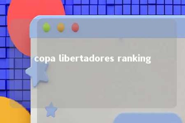 copa libertadores ranking 