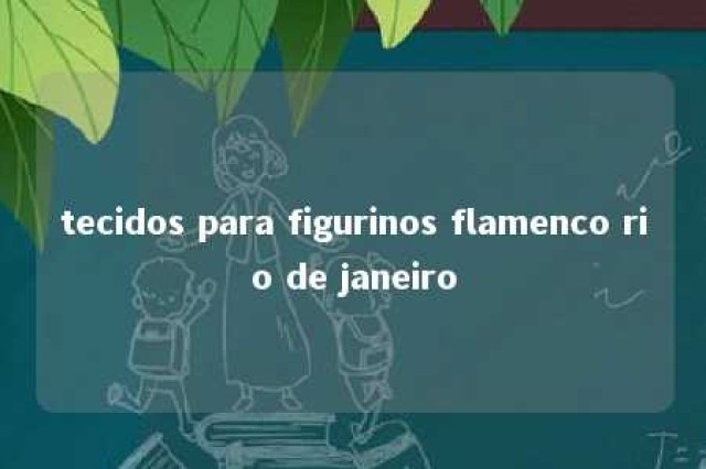 tecidos para figurinos flamenco rio de janeiro 