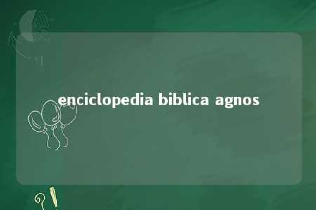 enciclopedia biblica agnos 