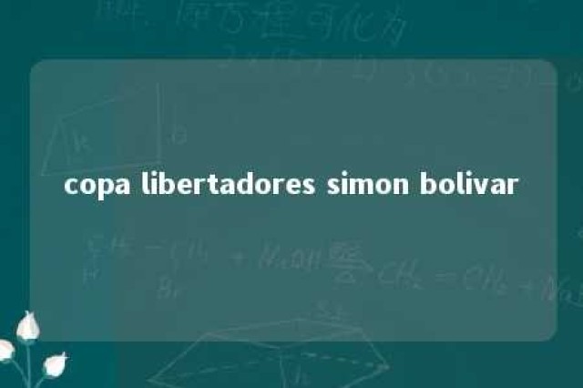 copa libertadores simon bolivar 