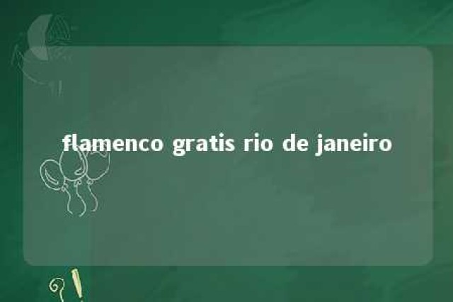 flamenco gratis rio de janeiro 