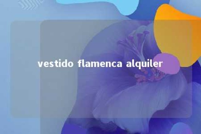 vestido flamenca alquiler 