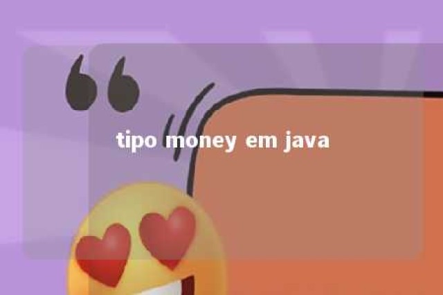 tipo money em java 