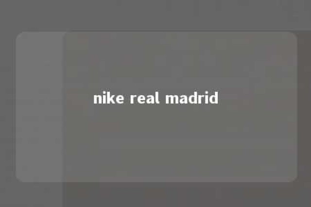 nike real madrid 