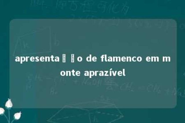 apresentação de flamenco em monte aprazível 