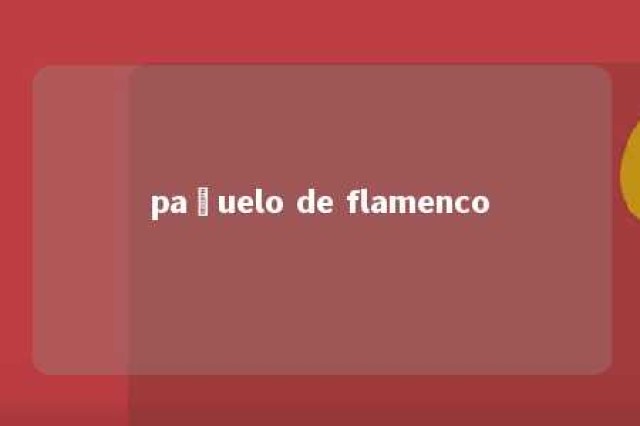 pañuelo de flamenco 