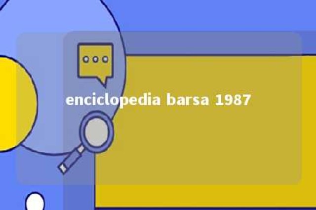 enciclopedia barsa 1987 